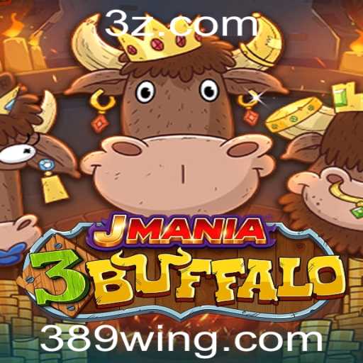Explorando o Mundo de JMania3Buffalo: Regras e Estratégias no Universo 389win.games